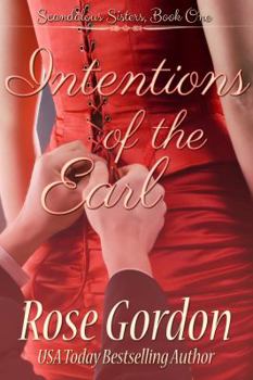 Intentions of the Earl (Scandalous Sisters, #1) - Book #1 of the Scandalous Sisters