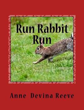 Paperback RUN RABBIT RUN by ANNE DEVINA REEVE: World War 11 Anna and her Gang discover strange things happening Book