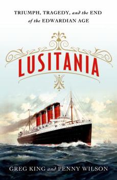 Hardcover Lusitania: Triumph, Tragedy, and the End of the Edwardian Age Book
