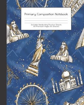 Primary Composition Notebook: Wanderlust Girl Trip Travel Adventures |Grades K-2 | Handwriting Practice Paper|Primary Ruled With Dotted Midline | 100 ... Girls | Elementary | Teacher | School | Gift