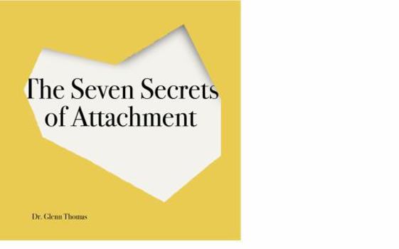 Paperback The Seven Secrets of Attachment Book