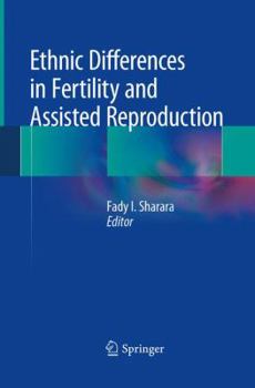Paperback Ethnic Differences in Fertility and Assisted Reproduction Book