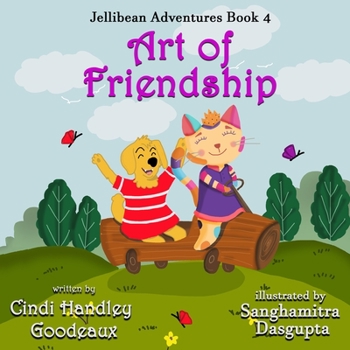 Paperback Art of Friendship (Jellibean Adventures Book 4) Book