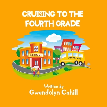 Paperback Cruising to the Fourth Grade Book