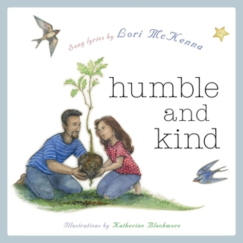 Hardcover Humble and Kind: A Children's Picture Book