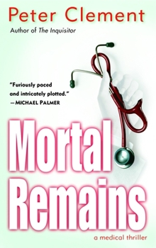 Mortal Remains - Book #4 of the Dr. Earl Garnet