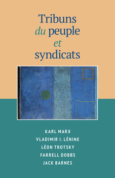 Paperback Tribuns Du Peuple Et Syndicats [French] Book