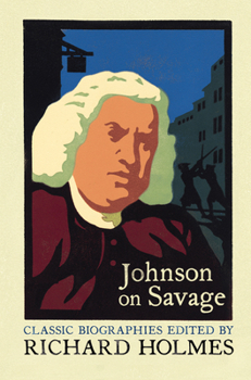 Paperback Johnson on Savage: The Life of Mr Richard Savage by Samuel Johnson Book