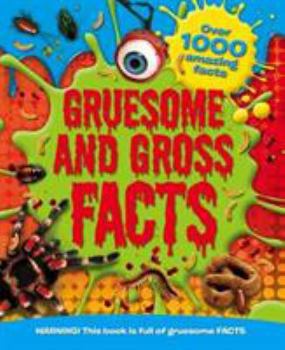 Hardcover Gruesome and Gross Facts Book