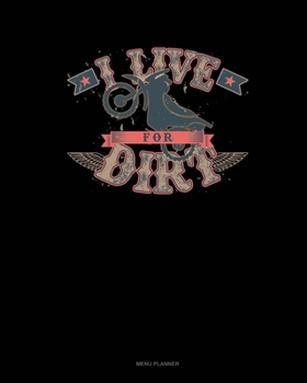 Paperback I Live For Dirt: Menu Planner Book