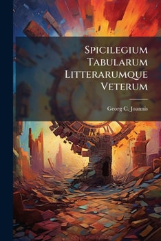 Paperback Spicilegium Tabularum Litterarumque Veterum [Italian] Book
