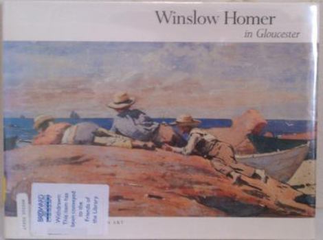Paperback Winslow Homer in Gloucester Book