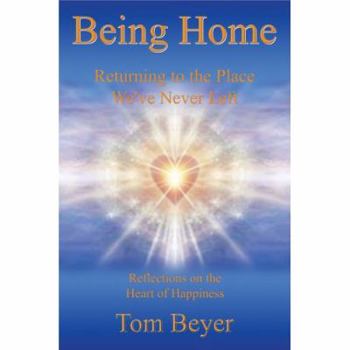 Paperback Being Home: Returning to the Place We've Never Left Book