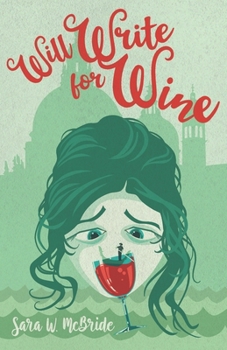 Paperback Will Write for Wine: An Alexis Lynn Novel Book