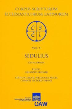 Paperback Sedulii Opera Omnia: Ex Recensione Johannis Huemer [Latin] Book