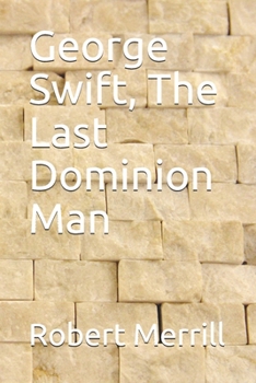 Paperback George Swift, The Last Dominion Man Book