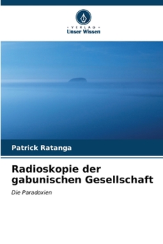 Paperback Radioskopie der gabunischen Gesellschaft [German] Book
