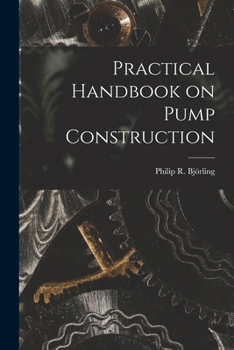 Paperback Practical Handbook on Pump Construction Book