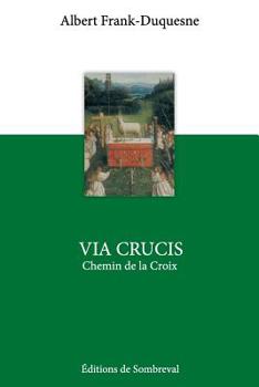 Paperback Via Crucis: Le Chemin de la Croix [French] Book