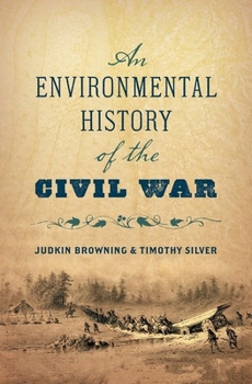 Hardcover An Environmental History of the Civil War Book