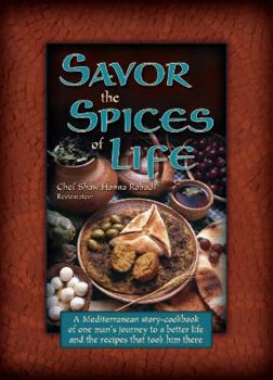 Paperback Savor the Spices of Life by Shaw Hanna Rabadi (2011) Paperback Book