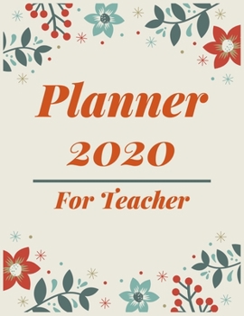 Paperback Planner 2020 for Teacher: Pretty Simple Planner - 2020 Planner (8.5′ x 11′ ), 128 pages Book