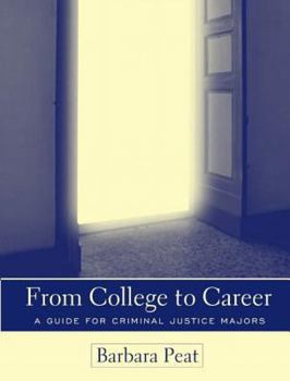 Paperback From College to Career: A Guide for Criminal Justice Majors Book