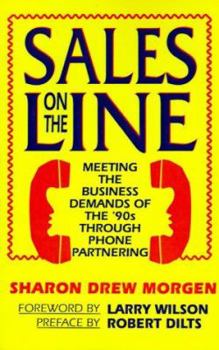 Paperback Sales on the Line: Meeting the Business Demands of the '90s Through Phone Partnering Book