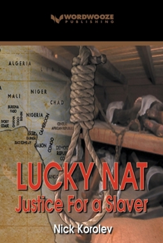 Paperback Lucky Nat: Justice for a Slaver Book