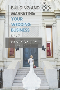 Paperback Building and Marketing Your Wedding Business Book