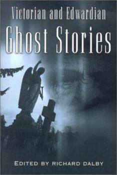 The Mammoth Book of Victorian and Edwardian Ghost Stories