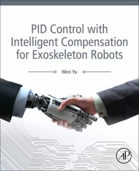 Paperback Pid Control with Intelligent Compensation for Exoskeleton Robots Book