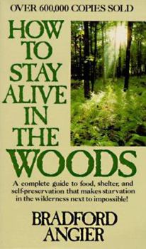 Paperback How to Stay Alive in the Woods Book