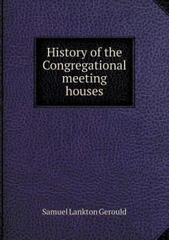 Paperback History of the Congregational meeting houses Book