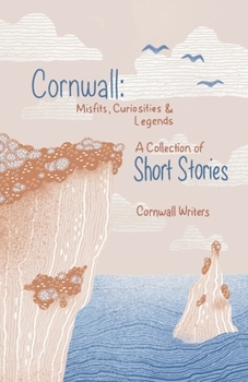 Paperback Cornwall Misfits Curiosities and Legends: A Collection of Short Stories Book