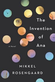 Hardcover The Invention of Ana Book