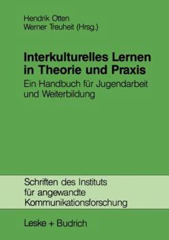 Paperback Interkulturelles Lernen in Theorie Und PRAXIS: Ein Handbuch Für Jugendarbeit Und Weiterbildung [German] Book