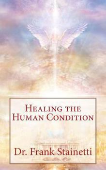 Paperback Healing the Human Condition Book