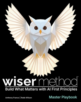 Paperback WISER Method Master Playbook: Build What Matters with AI First Principles Book