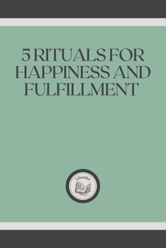 Paperback 5 Rituals for Happiness and Fulfillment Book