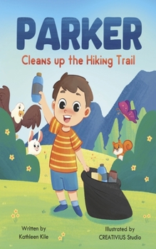 Paperback Parker Cleans Up the Hiking Trail Book