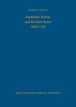 Hardcover Kardinäle, Klerus Und Kirchen ROMs 1049-1130 [German] Book