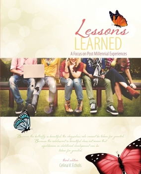 Paperback Lessons Learned: A Focus on Post Millennial Experiences Book