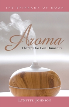 Paperback Aroma: Therapy for Lost Humanity Book