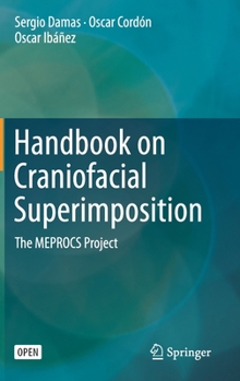 Hardcover Handbook on Craniofacial Superimposition: The Meprocs Project Book