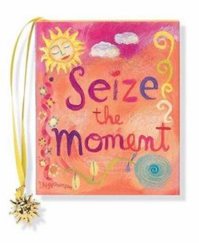 Hardcover Seize the Moment Book