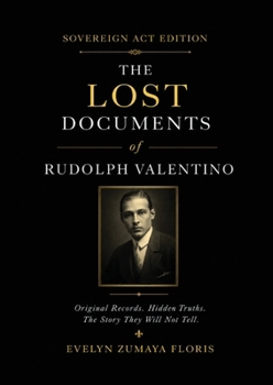 The Lost Documents of Rudolph Valentino