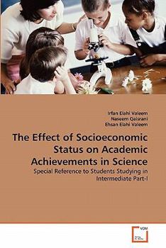 Paperback The Effect of Socioeconomic Status on Academic Achievements in Science Book