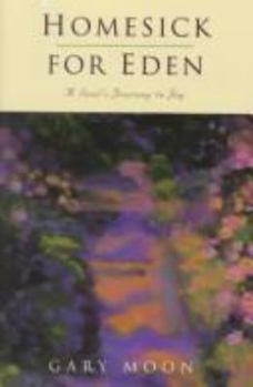 Paperback Homesick for Eden: A Soul's Journey to Joy Book