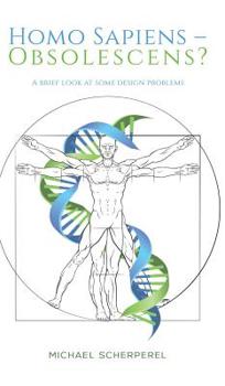 Hardcover Homo Sapiens - Obsolescens? Book